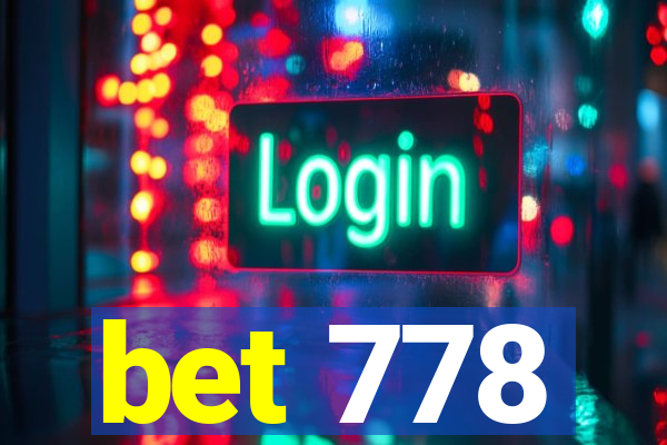 bet 778